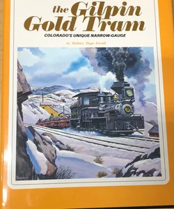 Gilpin Gold Tram