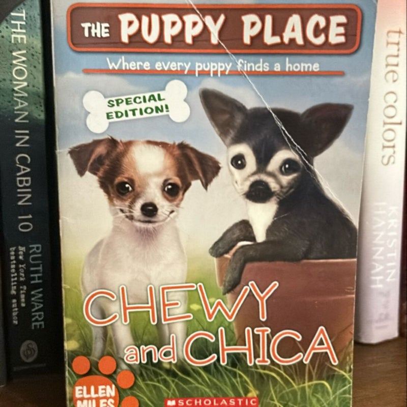 Chewy and Chica (the Puppy Place: Special Edition)