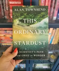 This Ordinary Stardust