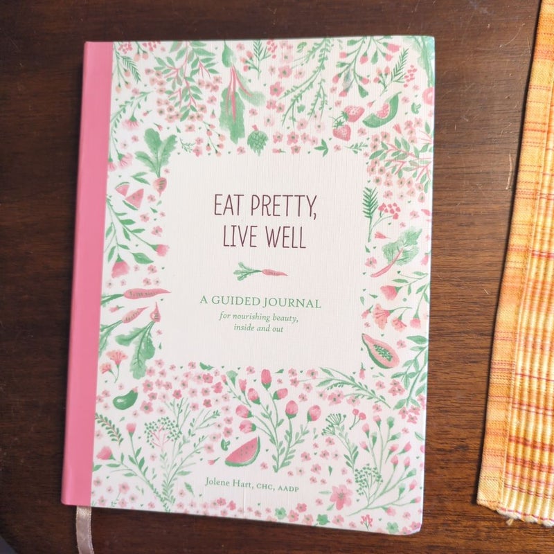 Eat Pretty Live Well