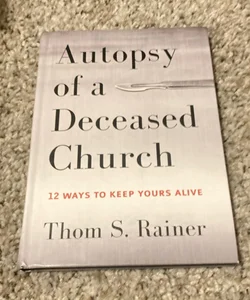 Autopsy of a Deceased Church