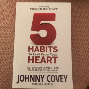 5 Habits to Lead from Your Heart