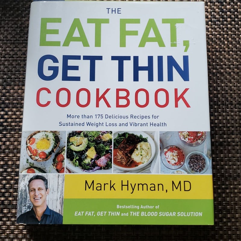 The Eat Fat, Get Thin Cookbook