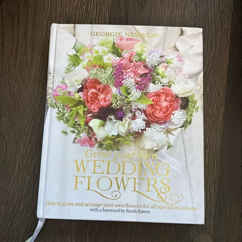 Grow Your Own Wedding Flowers