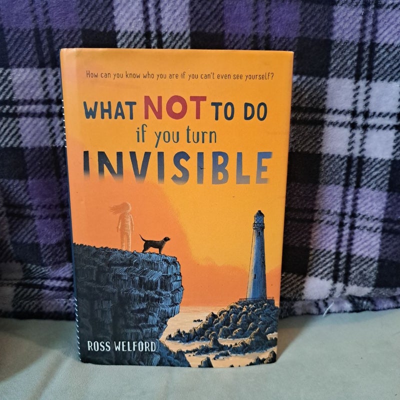 What Not to Do If You Turn Invisible