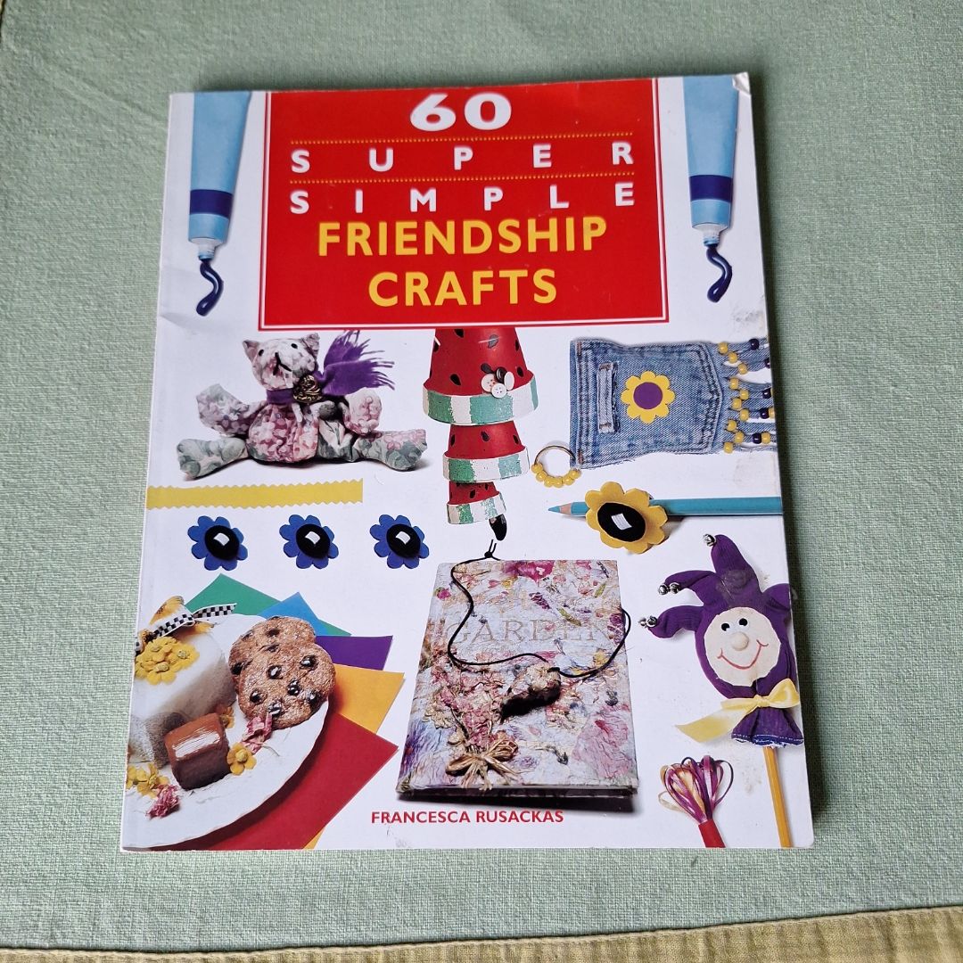 60 Super Simple Friendship Crafts