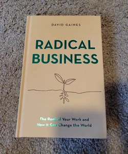 Radical Business