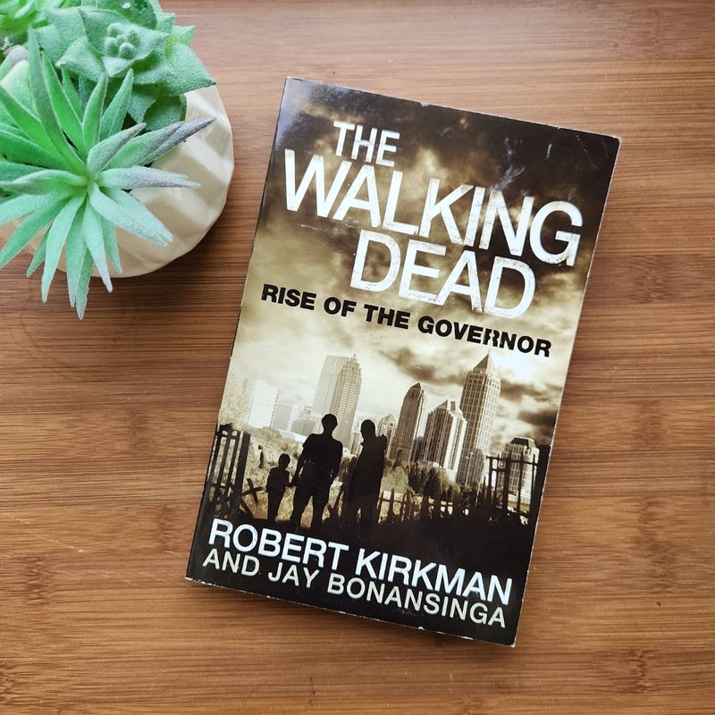 The Rise of the Governor: the Walking Dead 1