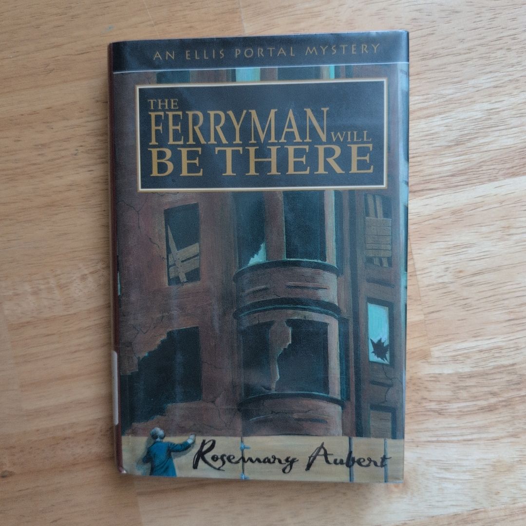 The Ferryman Will Be There