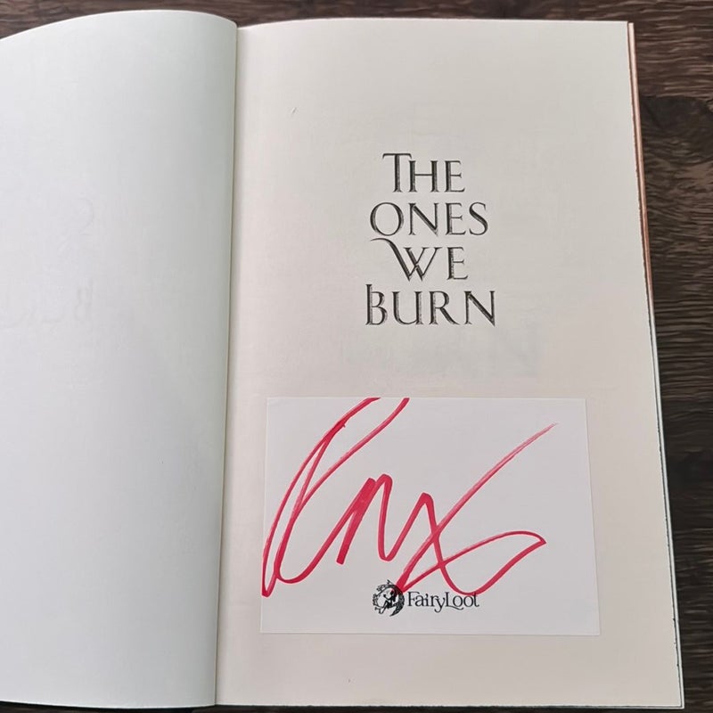 Fairyloot Exclusive Special Edition of The Ones We Burn
