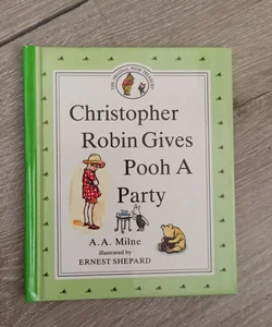 Christopher Robin Gives Pooh a Party Storybook