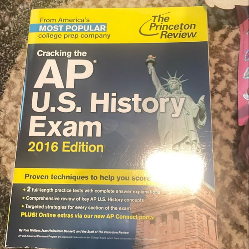 Cracking the AP U. S. History Exam, 2016 Edition