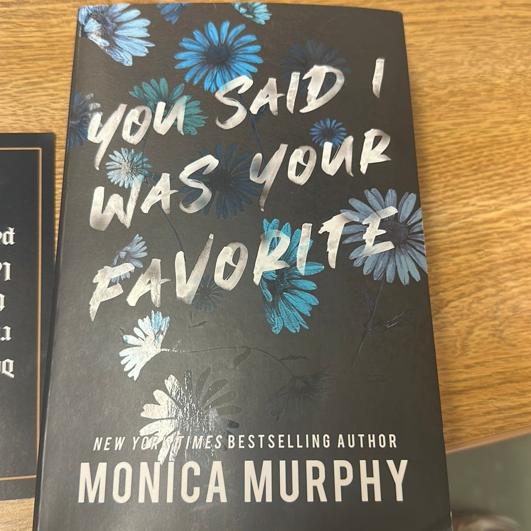You Said I Was Your Favorite by Monica Murphy, Paperback
