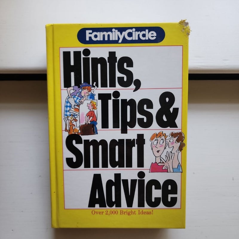 Family Circle Hints, Tips and Smart Advice