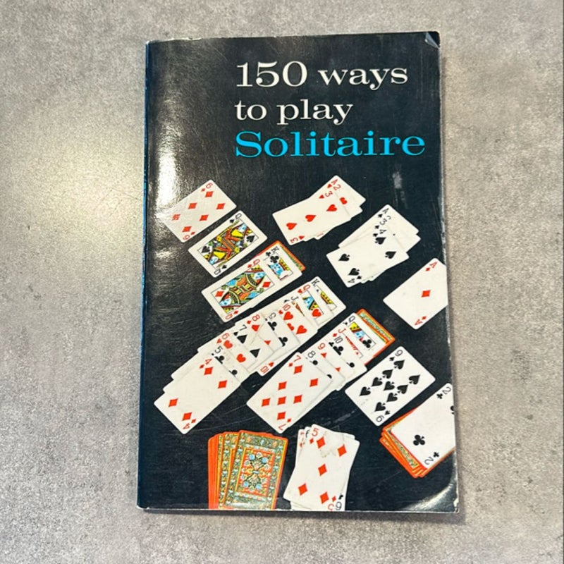 150 Ways to Play Solitaire