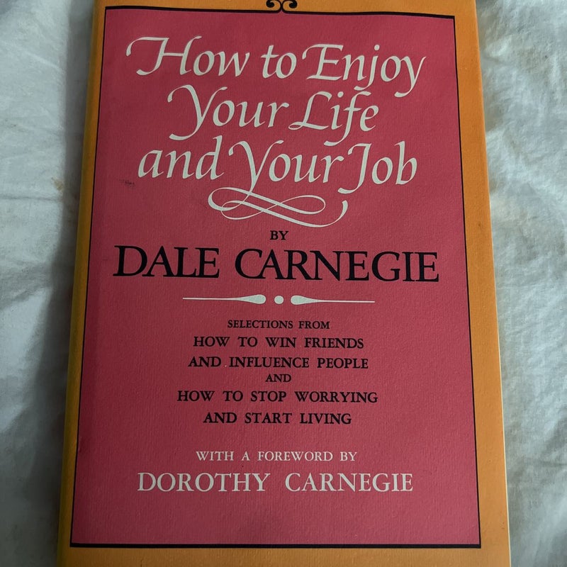 How to Enjoy Your Life and Your Job