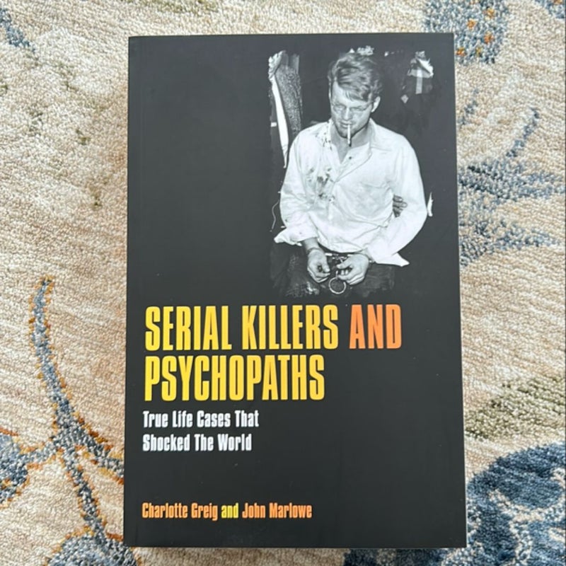 Serial Killers and Psychopaths