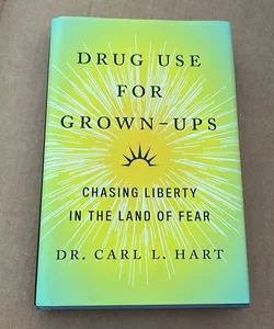 Drug Use for Grown-Ups