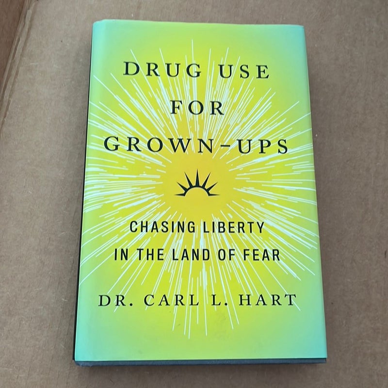 Drug Use for Grown-Ups