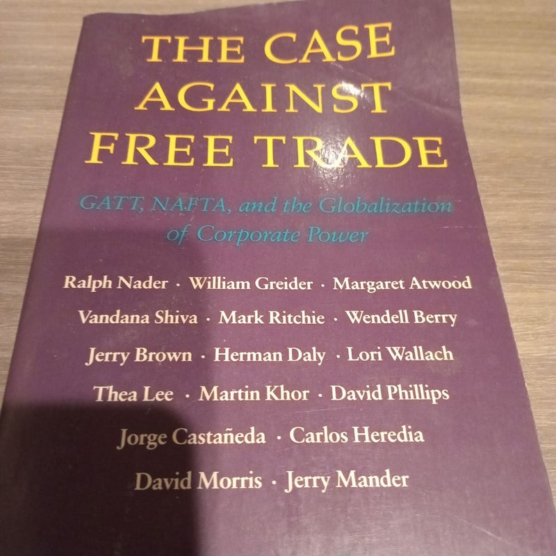 Case Against Free Trade