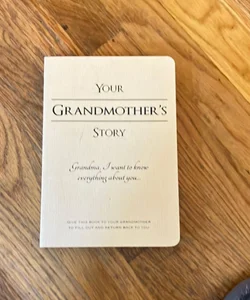 Your grandmothers story