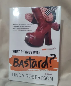 What Rhymes with Bastard?