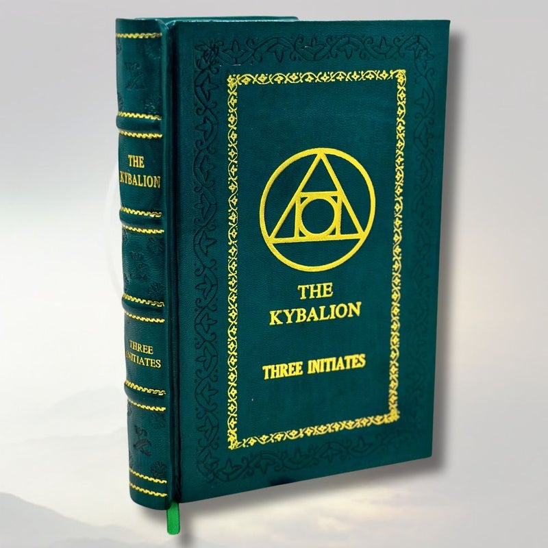 The Kybalion; a study of the hermetic philosophy Leather Bound