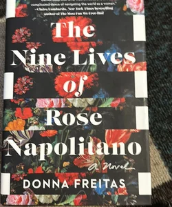 The Nine Lives of Rose Napolitano