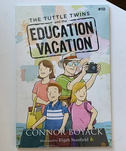 The Tuttle Twins and the Education Vacation