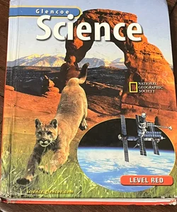 Glencoe Science: Level Red, Student Edition — PRICE NEGOTIABLE