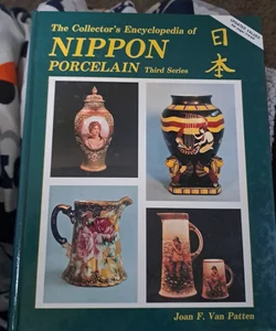 Collector's Encyclopedia of Nippon Porcelain