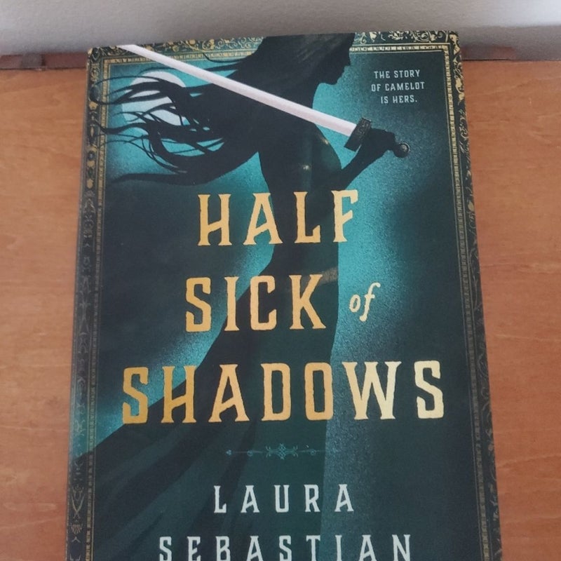 Half Sick of Shadows