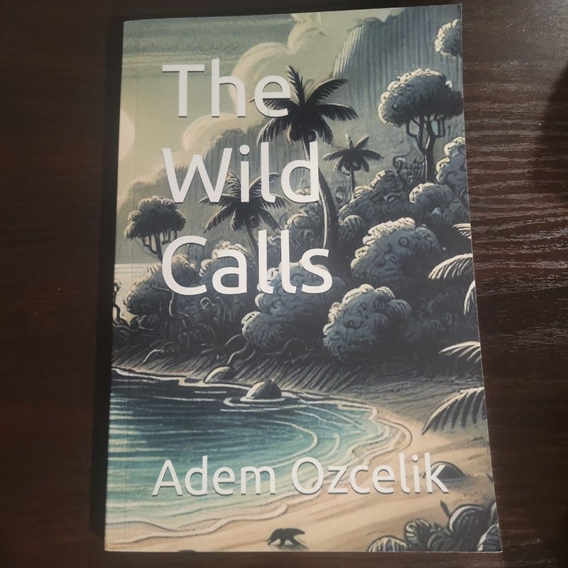 The Wild Calls