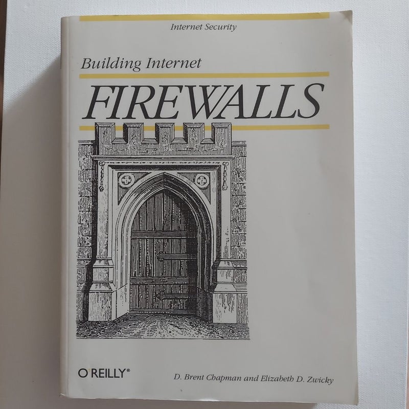 Building Internet Firewalls