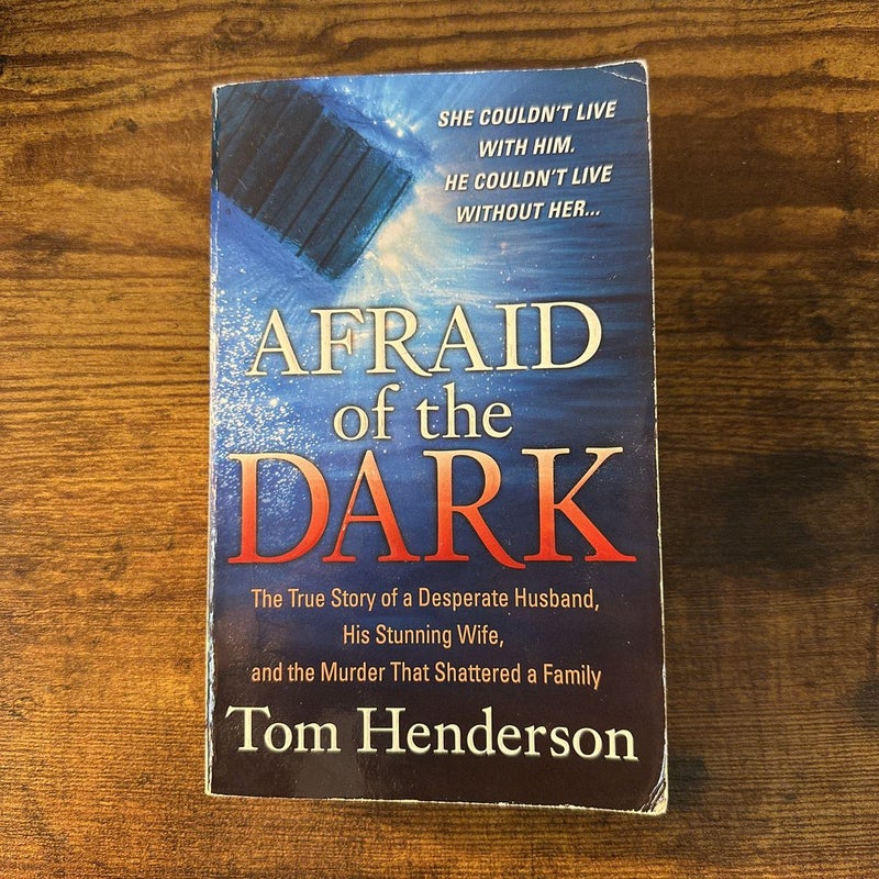 Afraid of the Dark