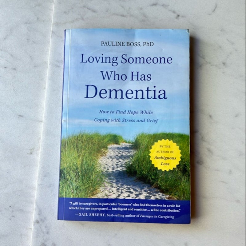 Loving Someone Who Has Dementia