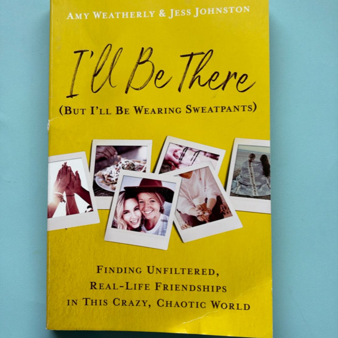 I'll Be There (but I'll Be Wearing Sweatpants)