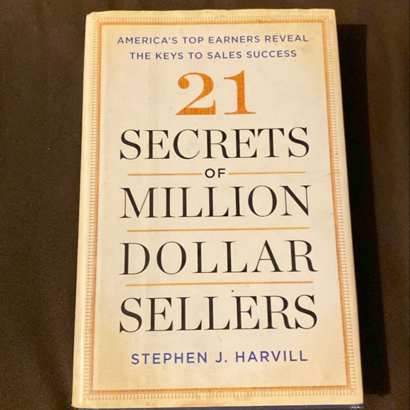 21 Secrets of Million-Dollar Sellers