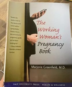 The Working Woman's Pregnancy Book