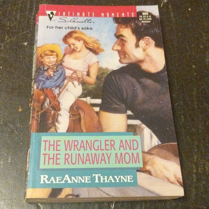 The Wrangler and the Runaway Mom