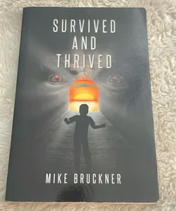 Survived and Thrived