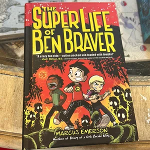 The Super Life of Ben Braver