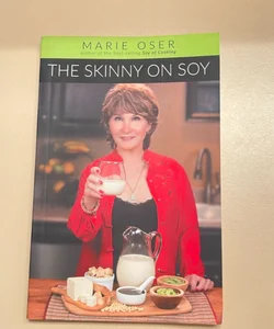 The Skinny on Soy