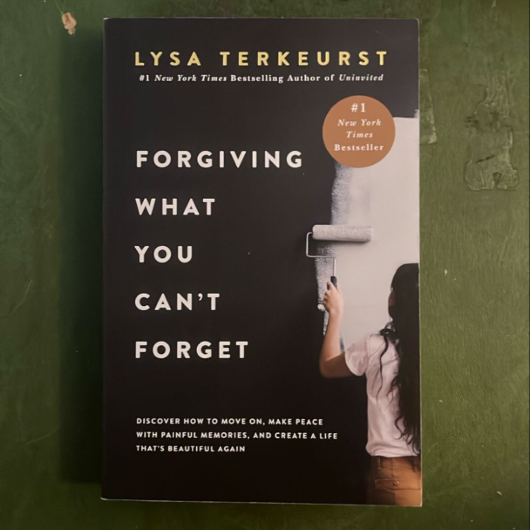 Forgiving What You Can't Forget