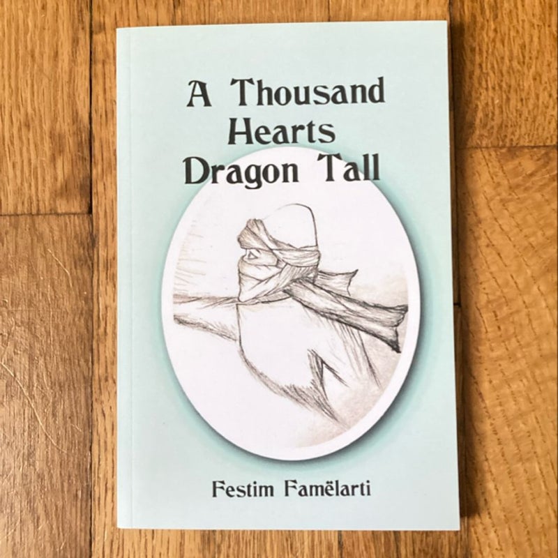 A Thousand Hearts Dragon Tall