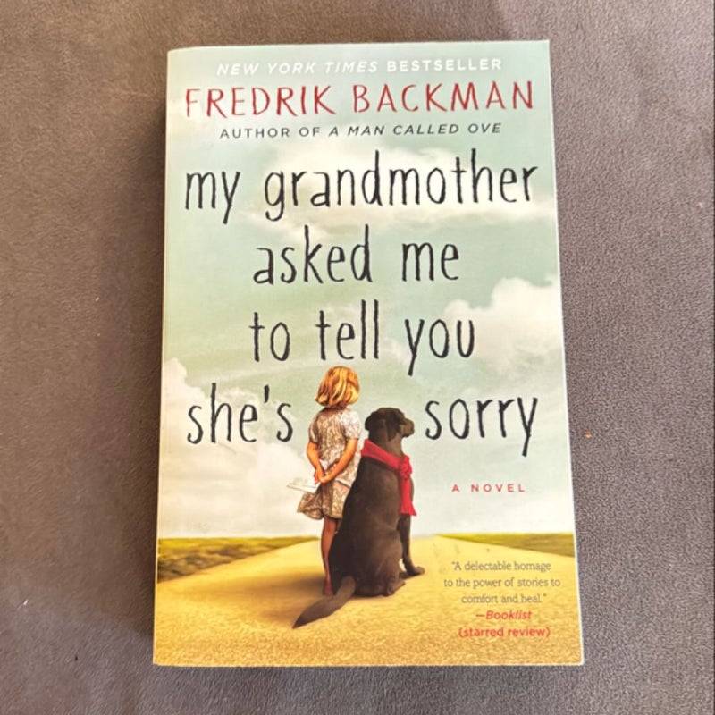 My Grandmother Asked Me to Tell You She's Sorry