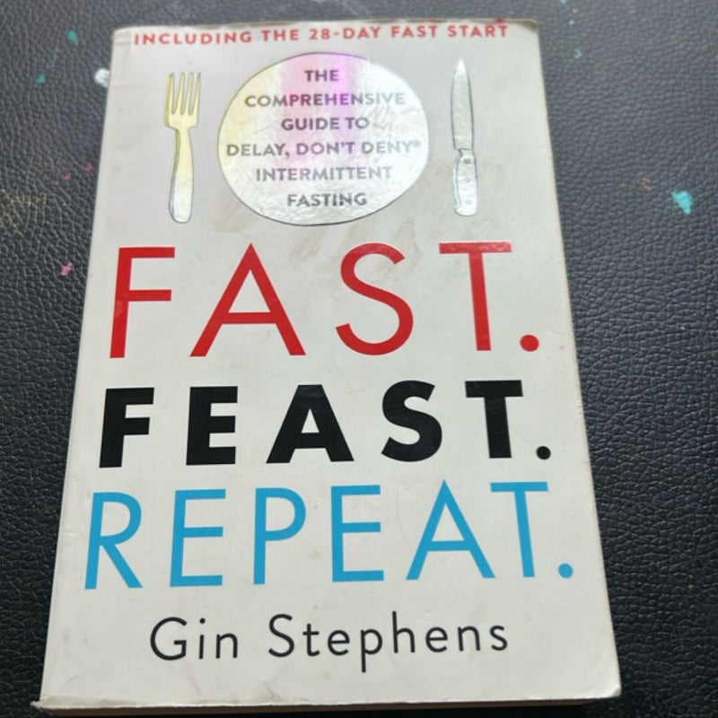 Fast. Feast. Repeat