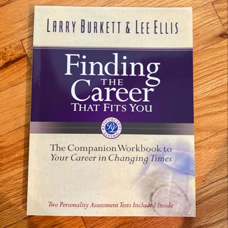 Finding the Career That Fits You by Larry Burkett, Lee Ellis