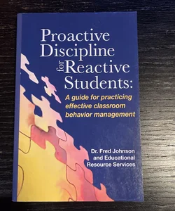 Proactive Discipline for Reactive Students