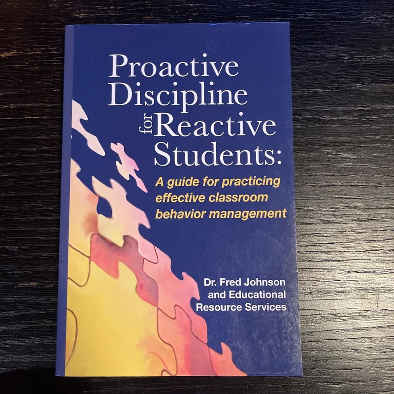 Proactive Discipline for Reactive Students